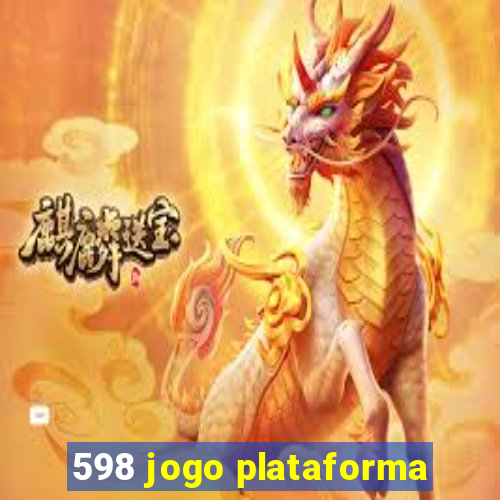 598 jogo plataforma